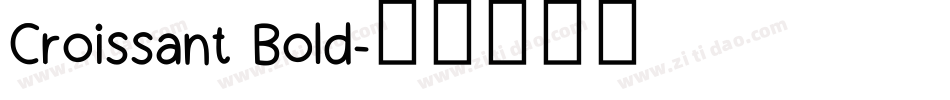 Croissant Bold字体转换